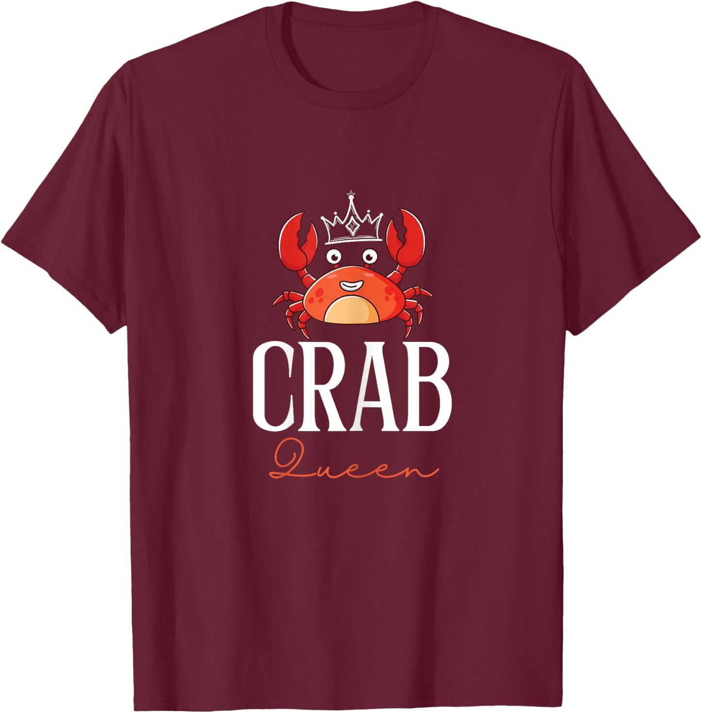 Funny Crab Queen | Ill-Tempered Person Grouch T-Shirt - T-Shirt | Maroon