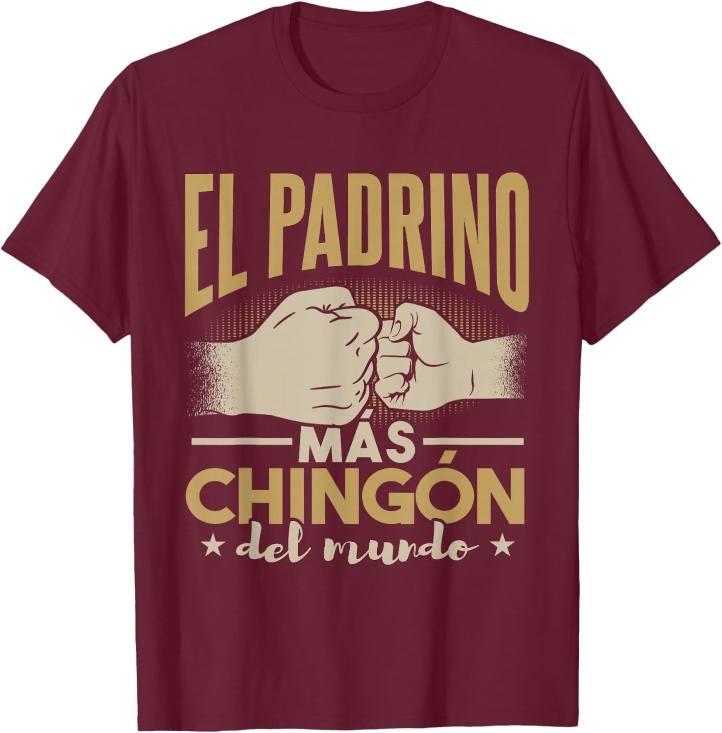 El Padrino Más Chingón Del Mundo T-Shirt - T-Shirt | Maroon