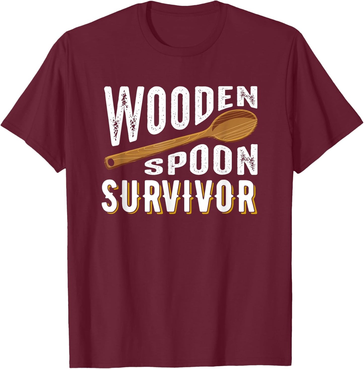 Wooden Spoon Survivor Champion Funny Gift T-Shirt - T-Shirt | Maroon