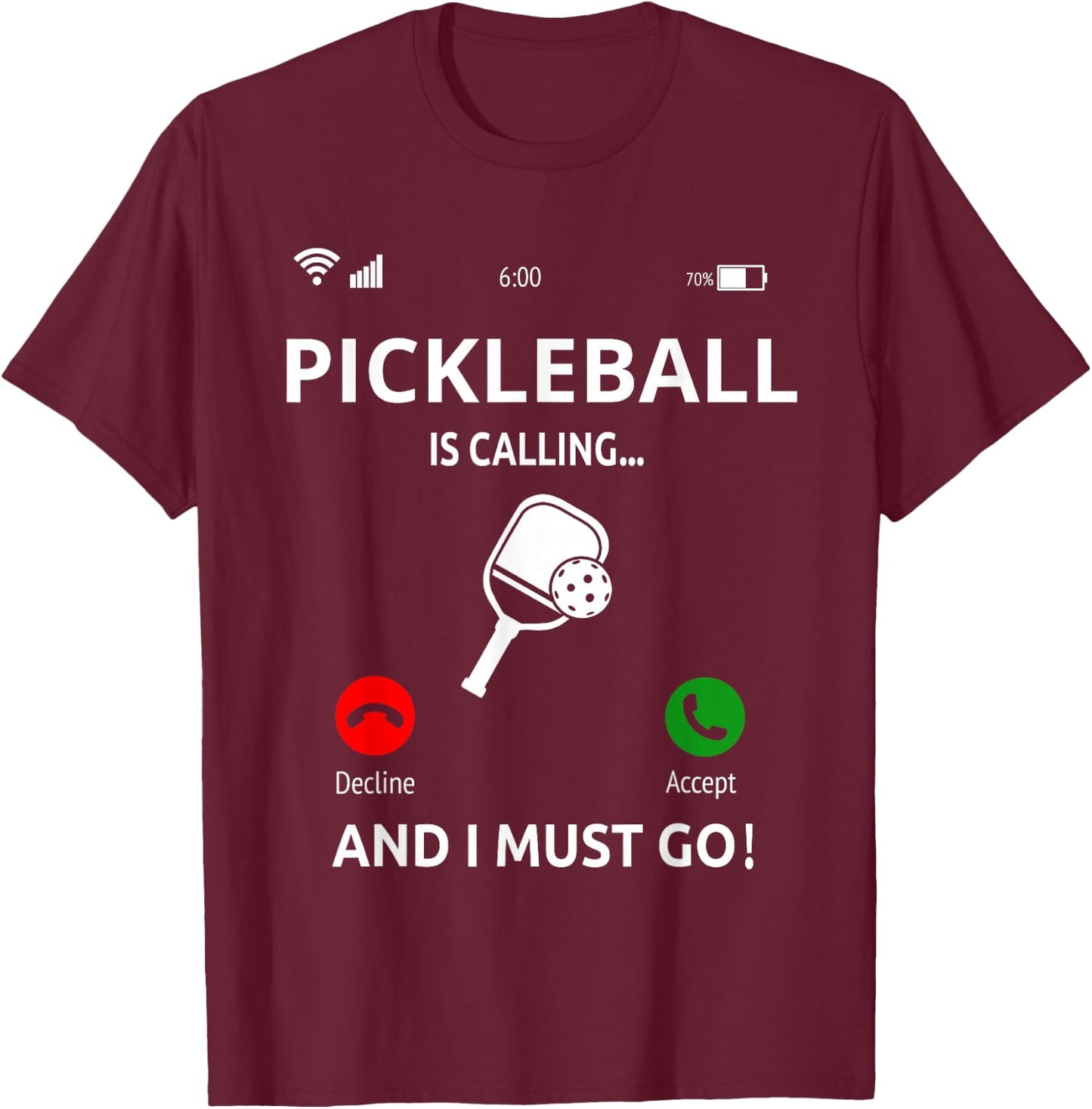 Pickleball Is Calling Design Pickleball Player T-Shirt - T-Shirt | Maroon