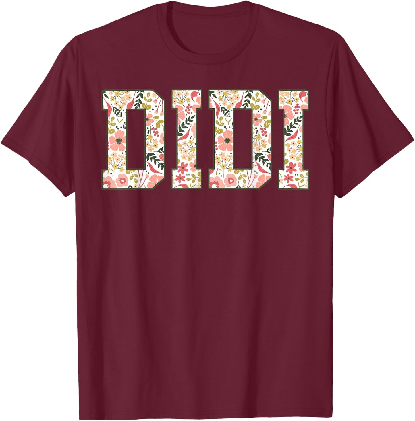 Didi Floral Best Didi Ever Didi Era Mothers Day Grandma T-Shirt - T-Shirt | Maroon