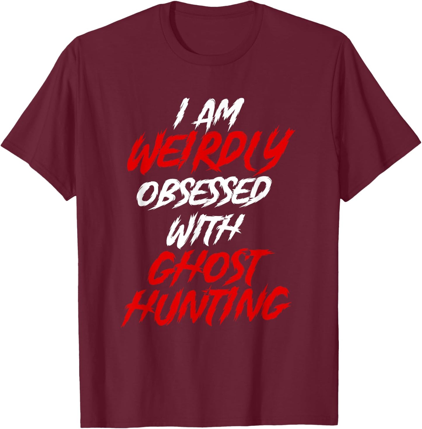 Ghost Hunter EVP Hunting Paranormal Halloween Spirit Hunt T-Shirt - T-Shirt | Maroon