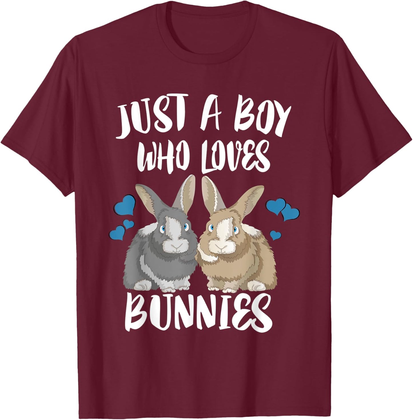 Just A Boy Who Loves Bunnies T-Shirt - T-Shirt | Maroon
