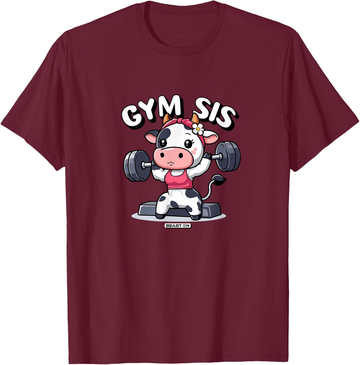 Gym Sis Cow Funny Fitness Training Cute Women T-Shirt - T-Shirt | Maroon