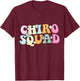 Chiro Squad Chiropractor Office Groovy Chiropractor T-Shirt - T-Shirt | Maroon