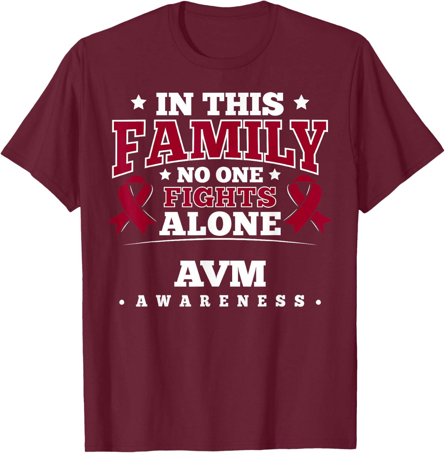 AV Malformation Awareness Ribbon AVM Survivor T-Shirt - T-Shirt | Maroon