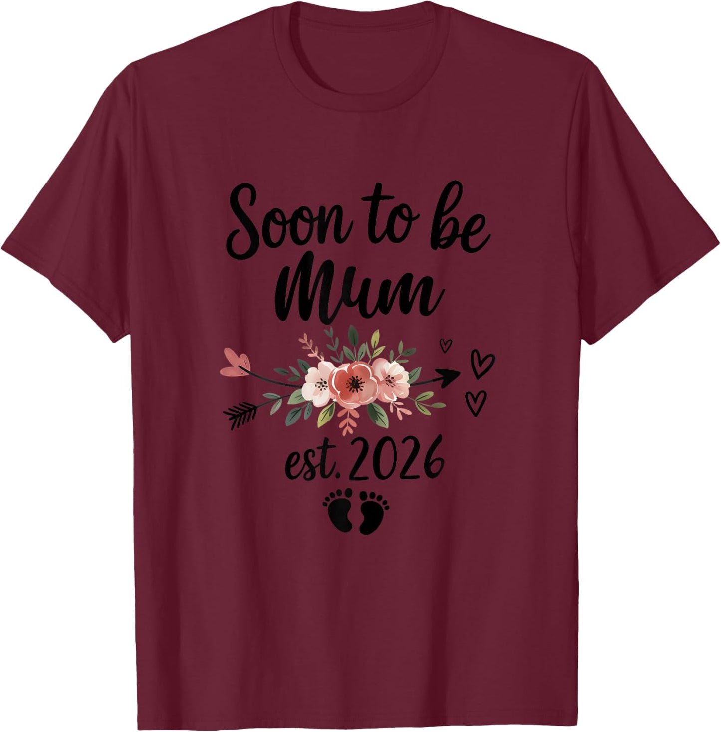 Soon to be Mum 2026 Mother's Day First Time Mum Pregnancy T-Shirt - T-Shirt | Maroon