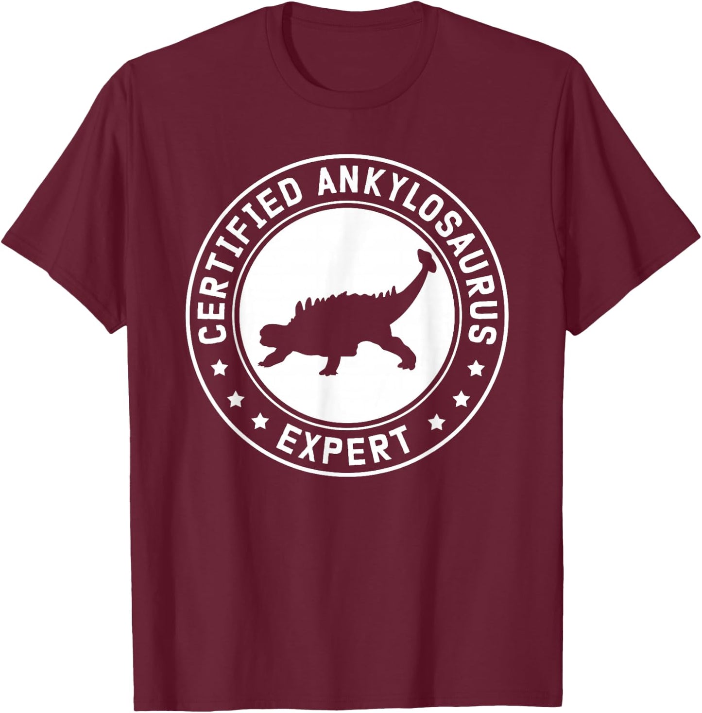 Ankylosaurus Expert | Dinosaurs Ankylosauruses , Small, Black T-Shirt - T-Shirt | Maroon