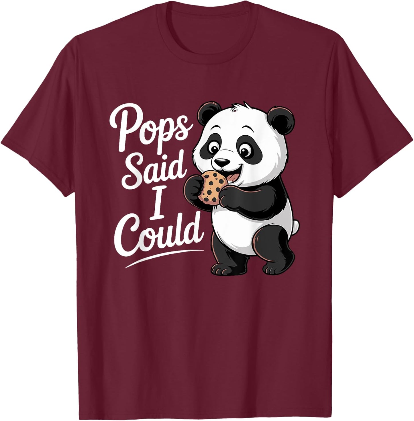 Funny Pops Said I Could Sweet Panda Toddler Grandpa T-Shirt - T-Shirt | Maroon