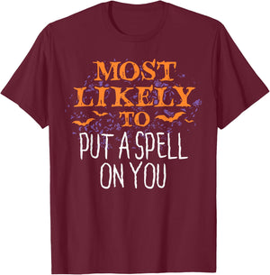 Most Likely To Halloween Put A Spell On You Matching T-Shirt - T-Shirt | Maroon
