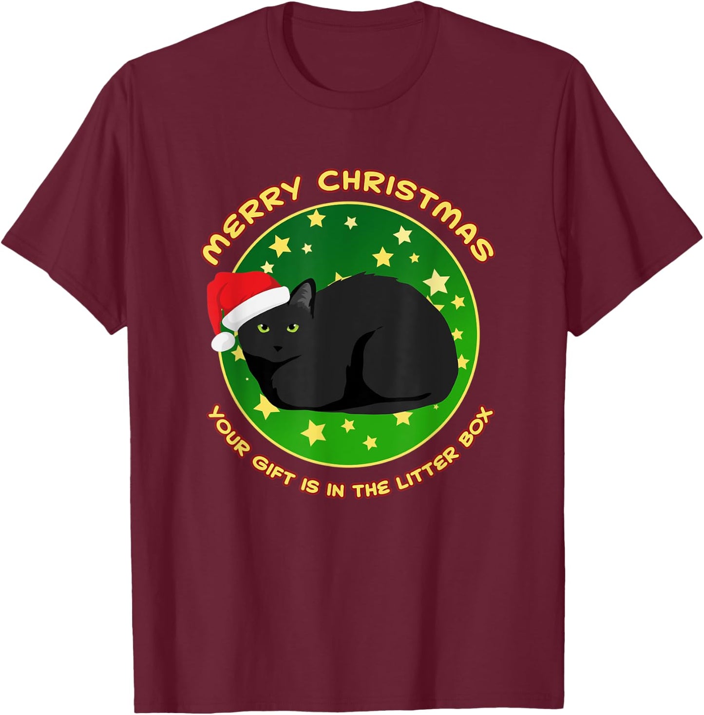 Merry Christmas Your Present is in the Litter Box Cat Xmas Women T-Shirt - T-Shirt | Maroon