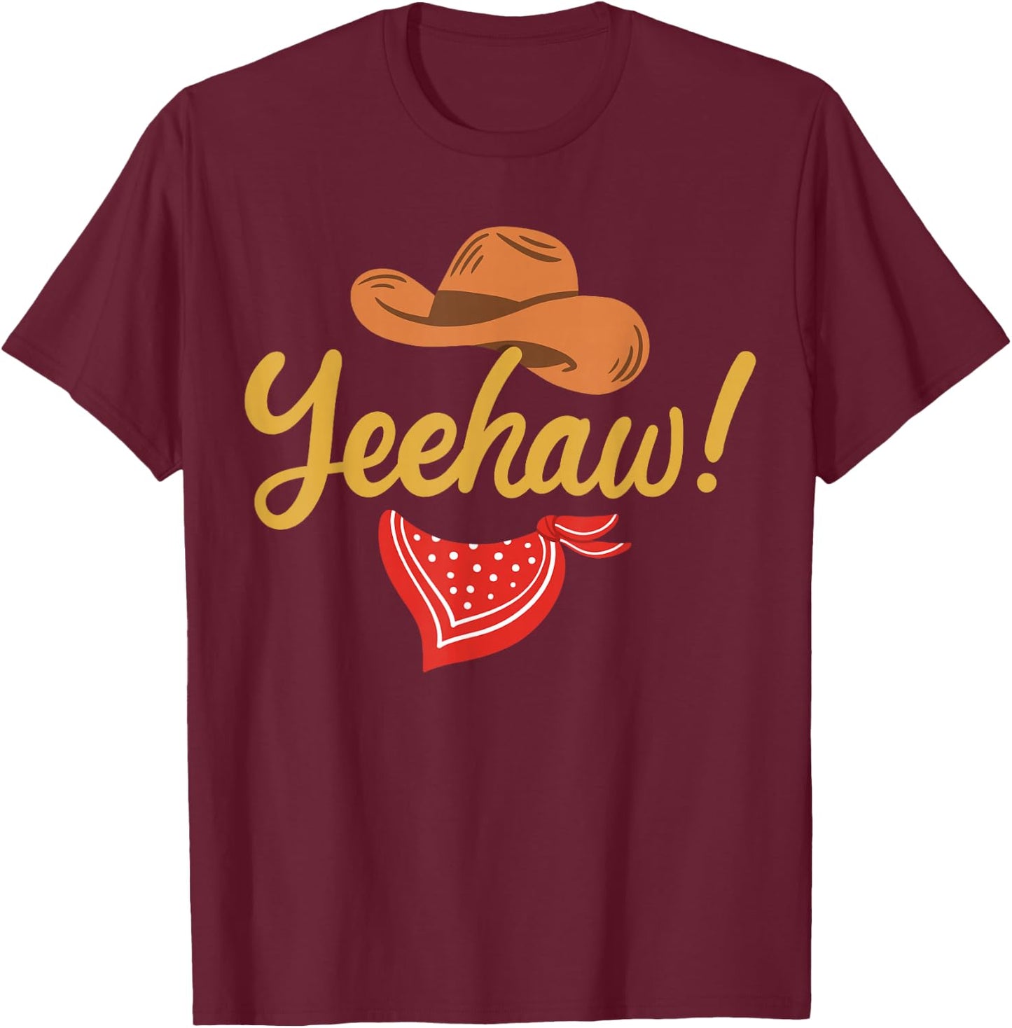 Yeehaw Cowboy Cowgirl Western Country Rodeo T-Shirt - T-Shirt | Maroon