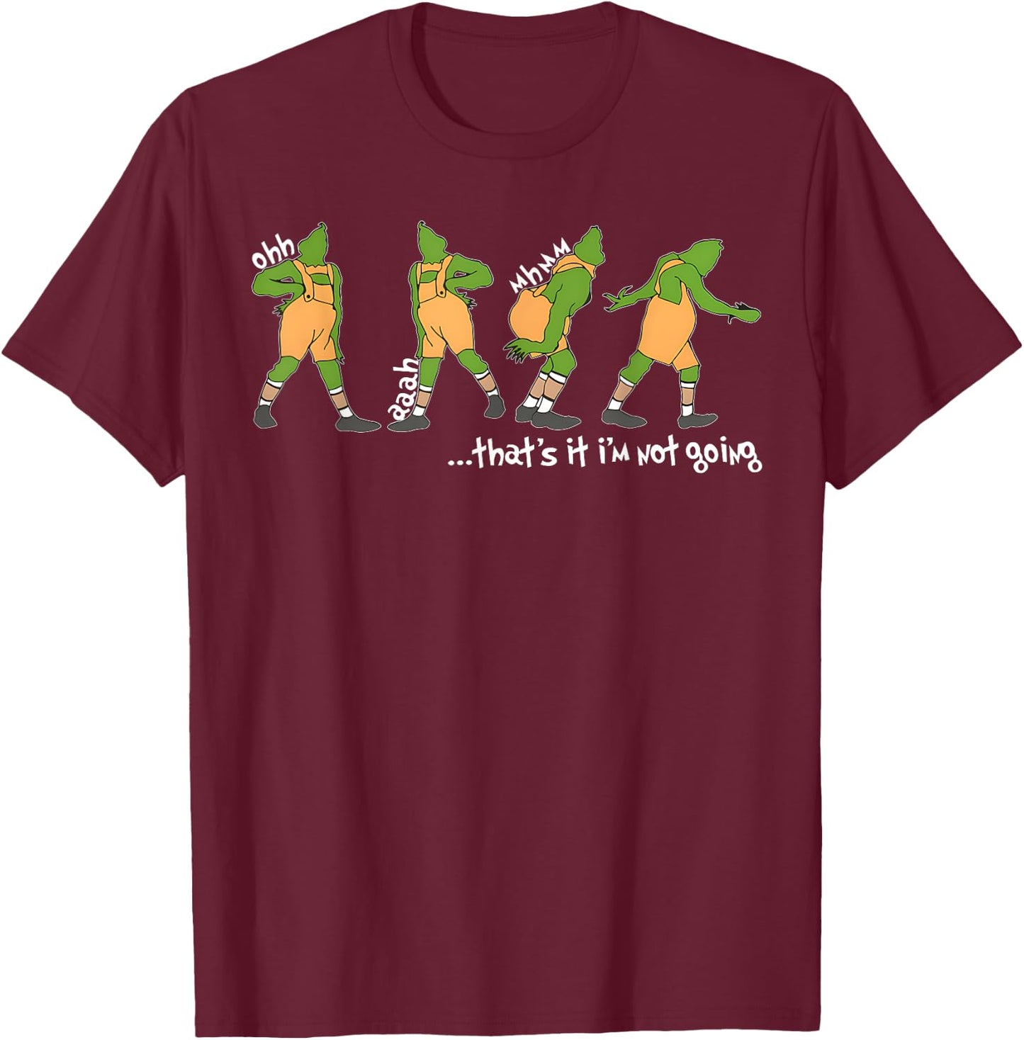 Funny Xmas That's It I'm Not Going Christmas Clothing Santa T-Shirt - T-Shirt | Maroon