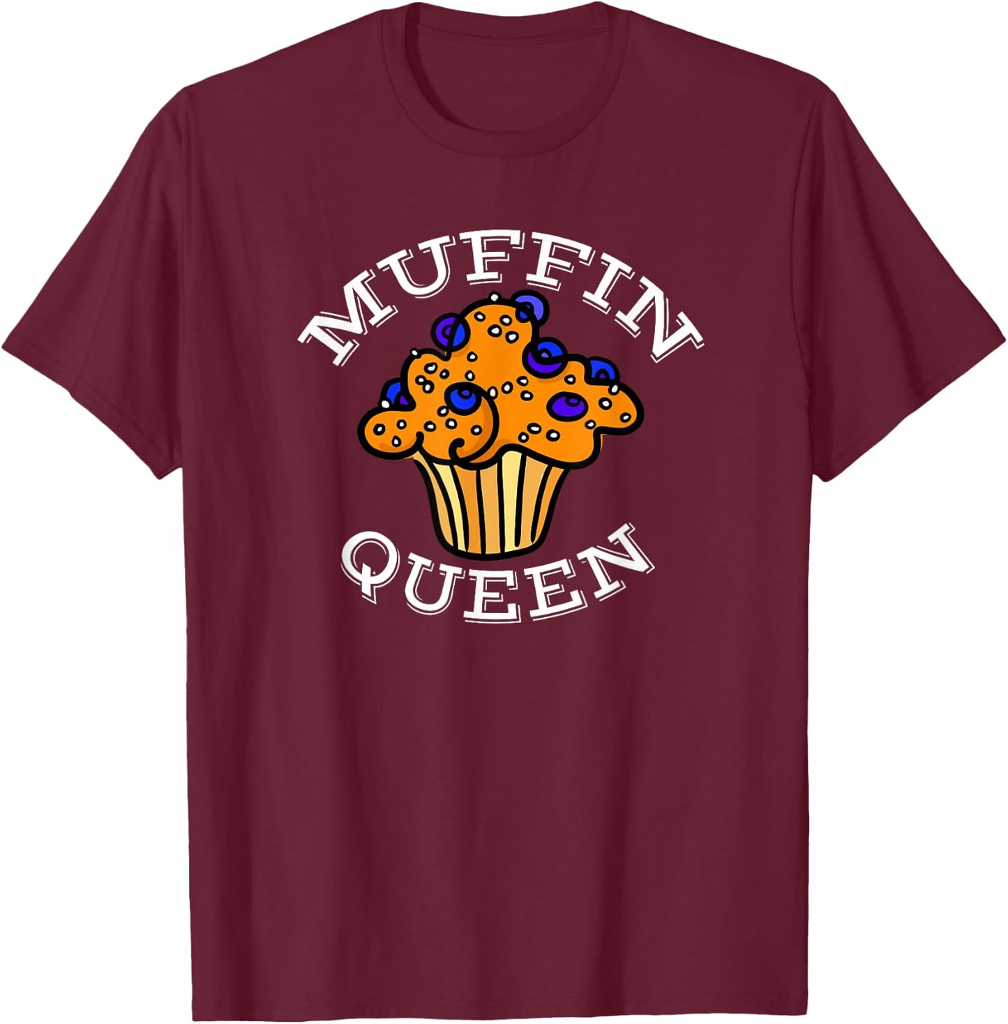 Muffin Queen - Baking Gift Muffin Lover T-Shirt - T-Shirt | Maroon