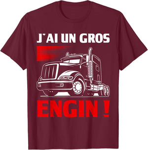 Humour J'ai Un Gros Engin | Chauffeur Routier Cadeau Trucks , Black, S T-Shirt - T-Shirt | Maroon