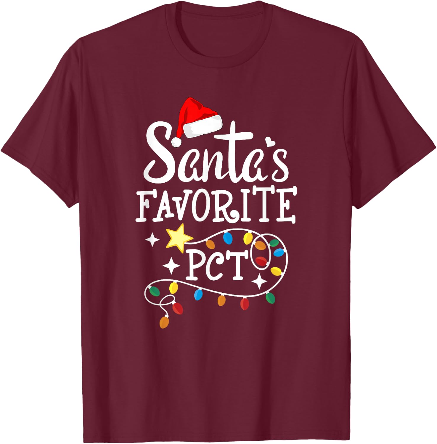 Santa's Favorite PCT - Patient Care Technician Christmas T-Shirt - T-Shirt | Maroon
