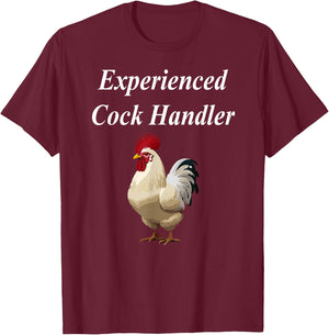 Experienced Cock Handler Raunchy Women's Funny Gift T-Shirt - T-Shirt | Maroon