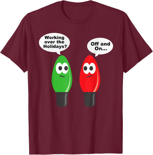 Funny Christmas Lights Joke Light Bulb Working Off On Pun T-Shirt - T-Shirt | Maroon