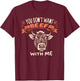 Hilarious You Don't Want Beef With Me T-Shirt - T-Shirt | Maroon