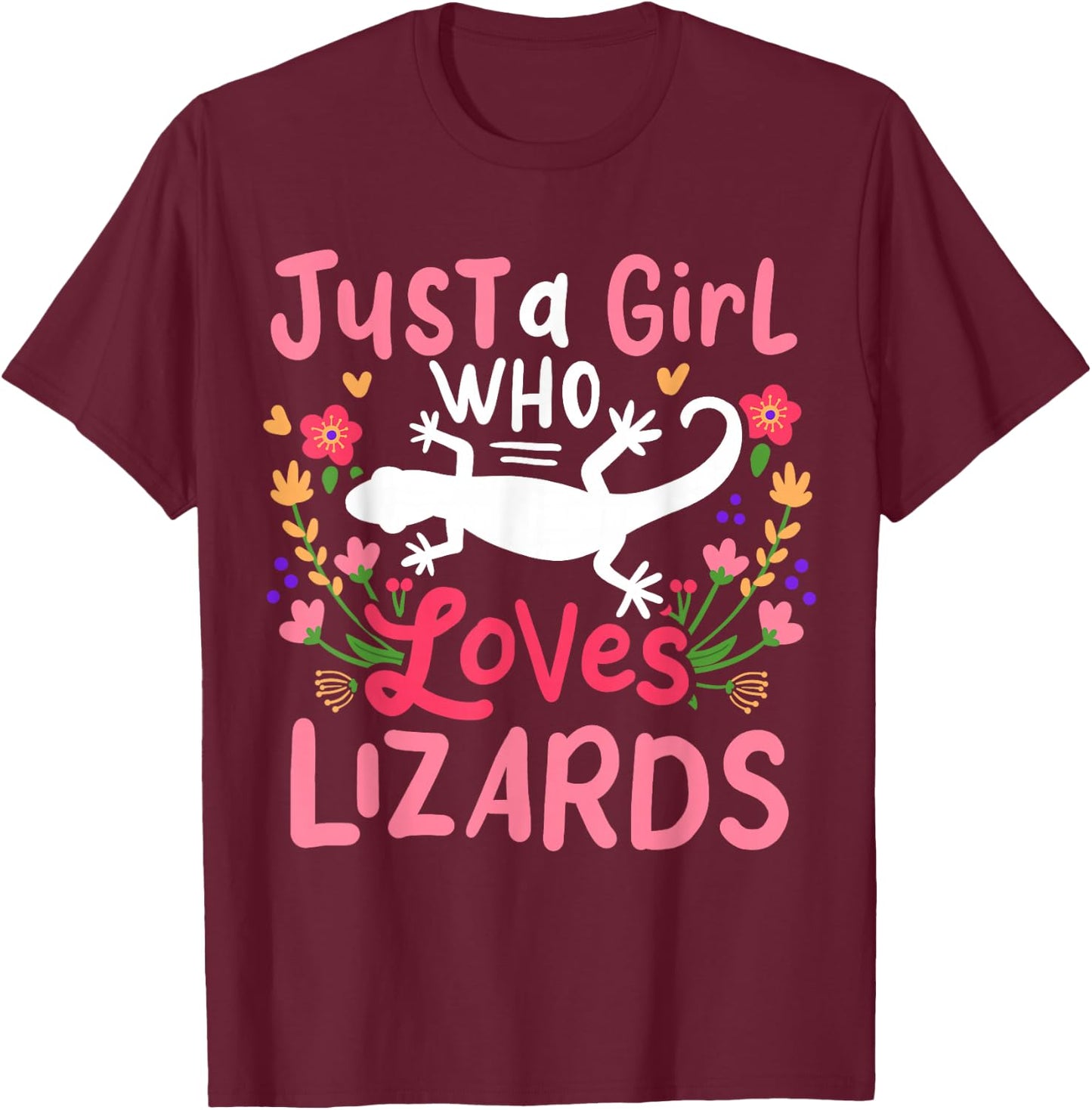 Lizard Just A Girl Who Loves Lizards for Lizard Lovers T-Shirt - T-Shirt | Maroon