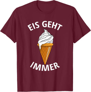 EIS GEHT IMMER , black T-Shirt - T-Shirt | Maroon