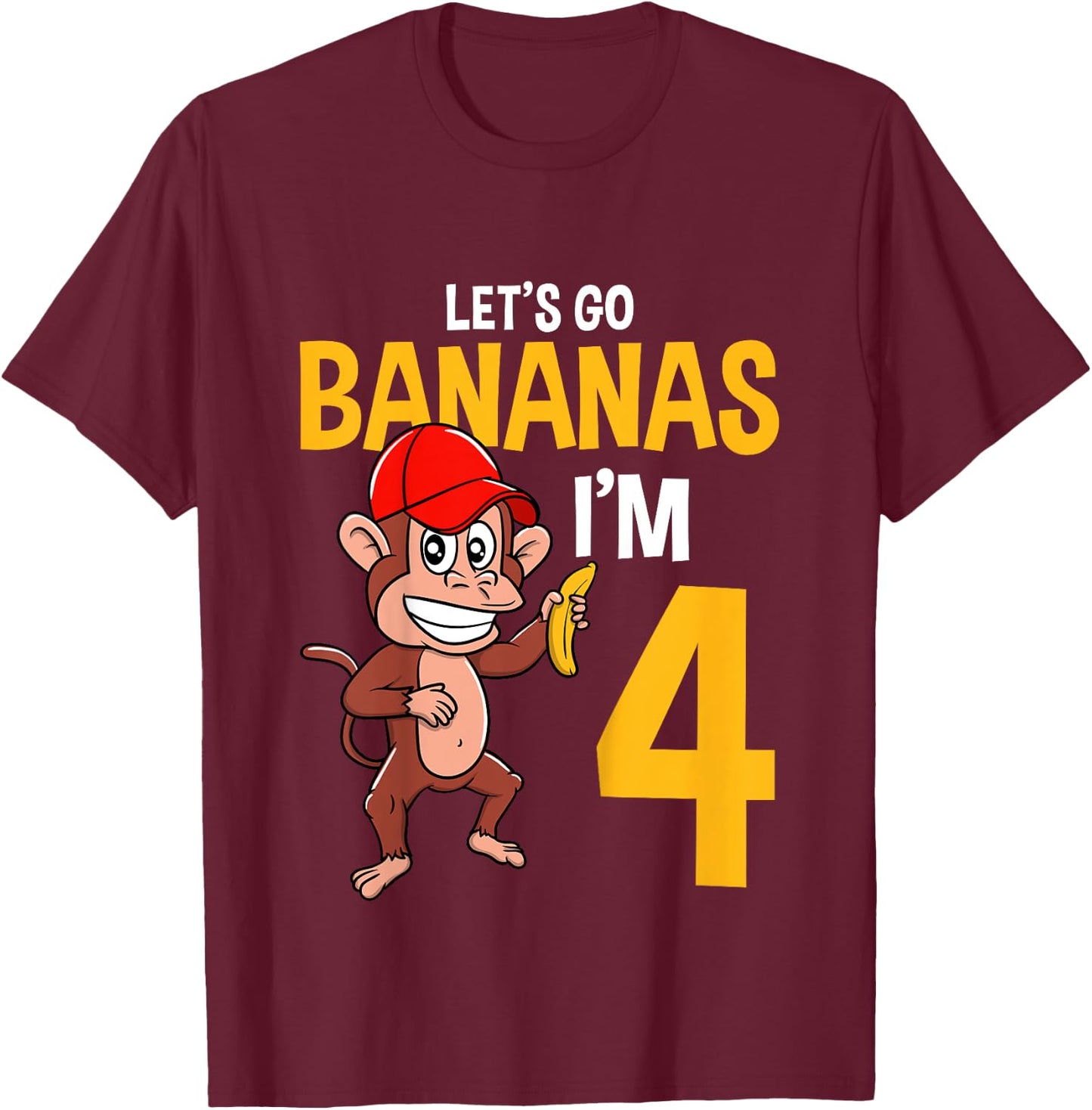 Kids Lets Go Bananas 4th Birthday Monkey 4 Year Old Boy Girl T-Shirt - T-Shirt | Maroon