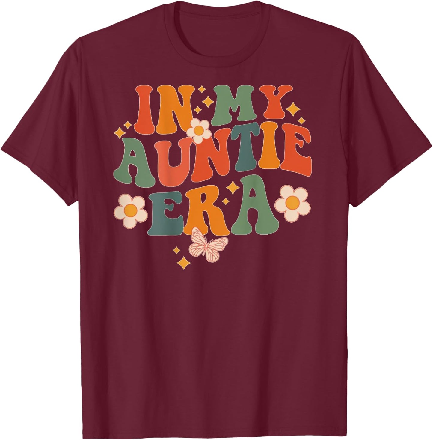In My Auntie Era Aunt Mother's Day (On Back) , White T-Shirt - T-Shirt | Maroon