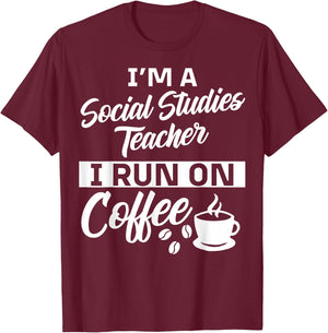 Social Studies Teacher Coffee Apparel - Teachers Design T-Shirt - T-Shirt | Maroon
