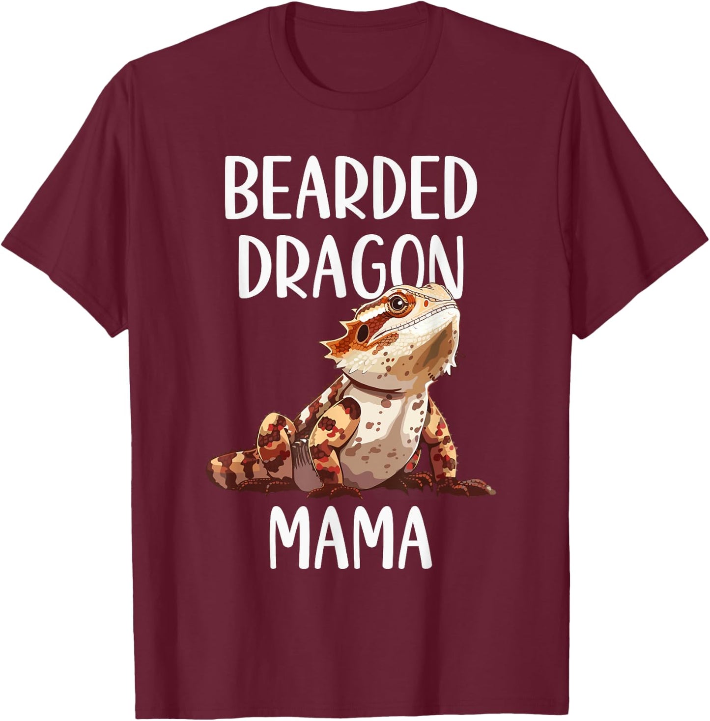 Bearded Dragon Mama Funny Animals Lover Mom Gift Mothers Day T-Shirt - T-Shirt | Maroon