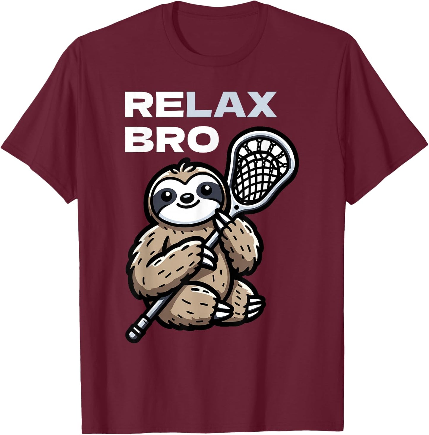 RELAX Bro Funny Lacrosse Sloth T-Shirt - T-Shirt | Maroon