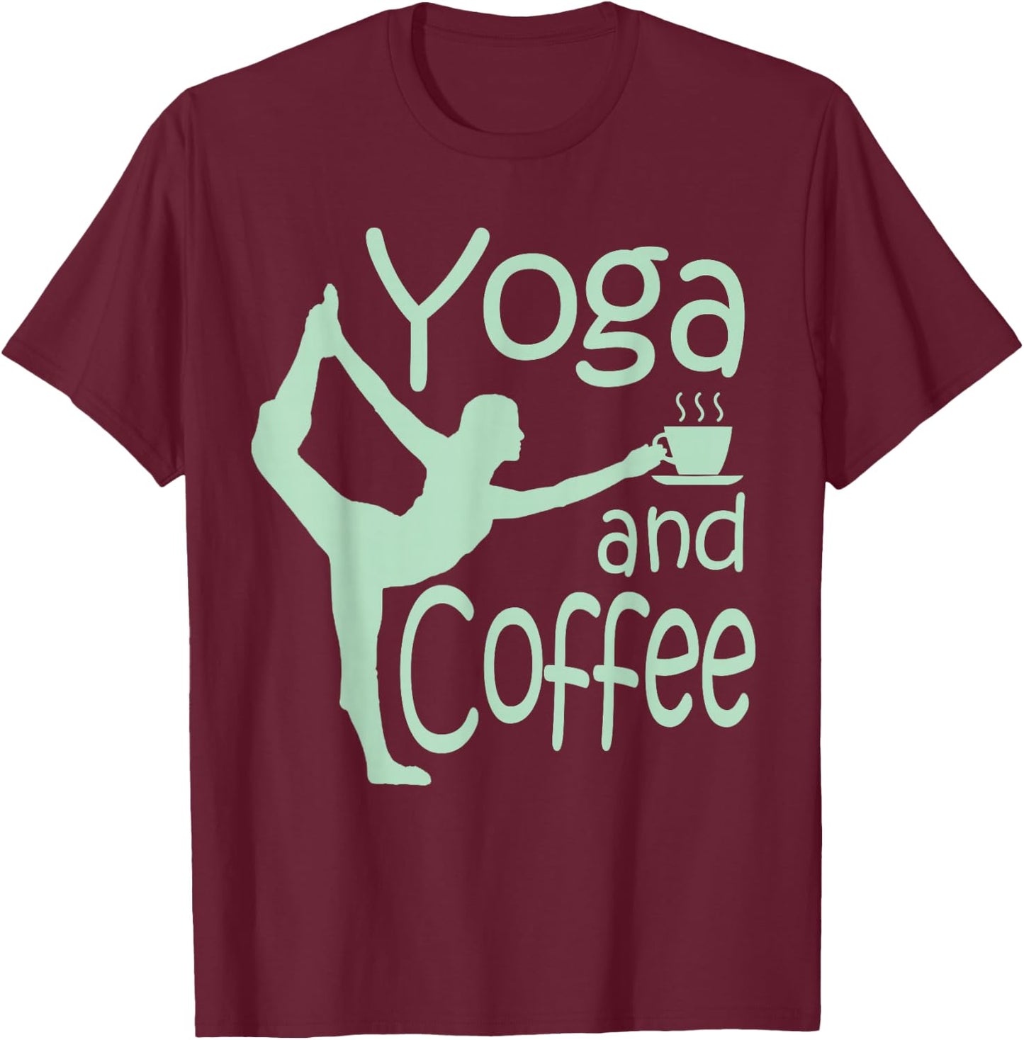 Yoga with Sayings Yoga and Coffee T-Shirt - T-Shirt | Maroon