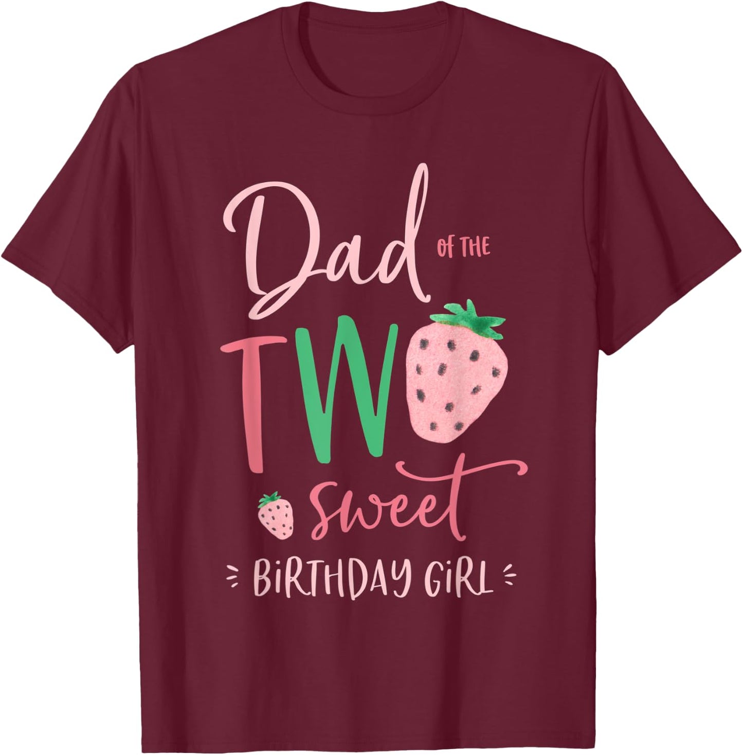 Herren Papa der Zwei Süße Geburtstagskind Strawberry 2nd Party Papa T-Shirt - T-Shirt | Maroon
