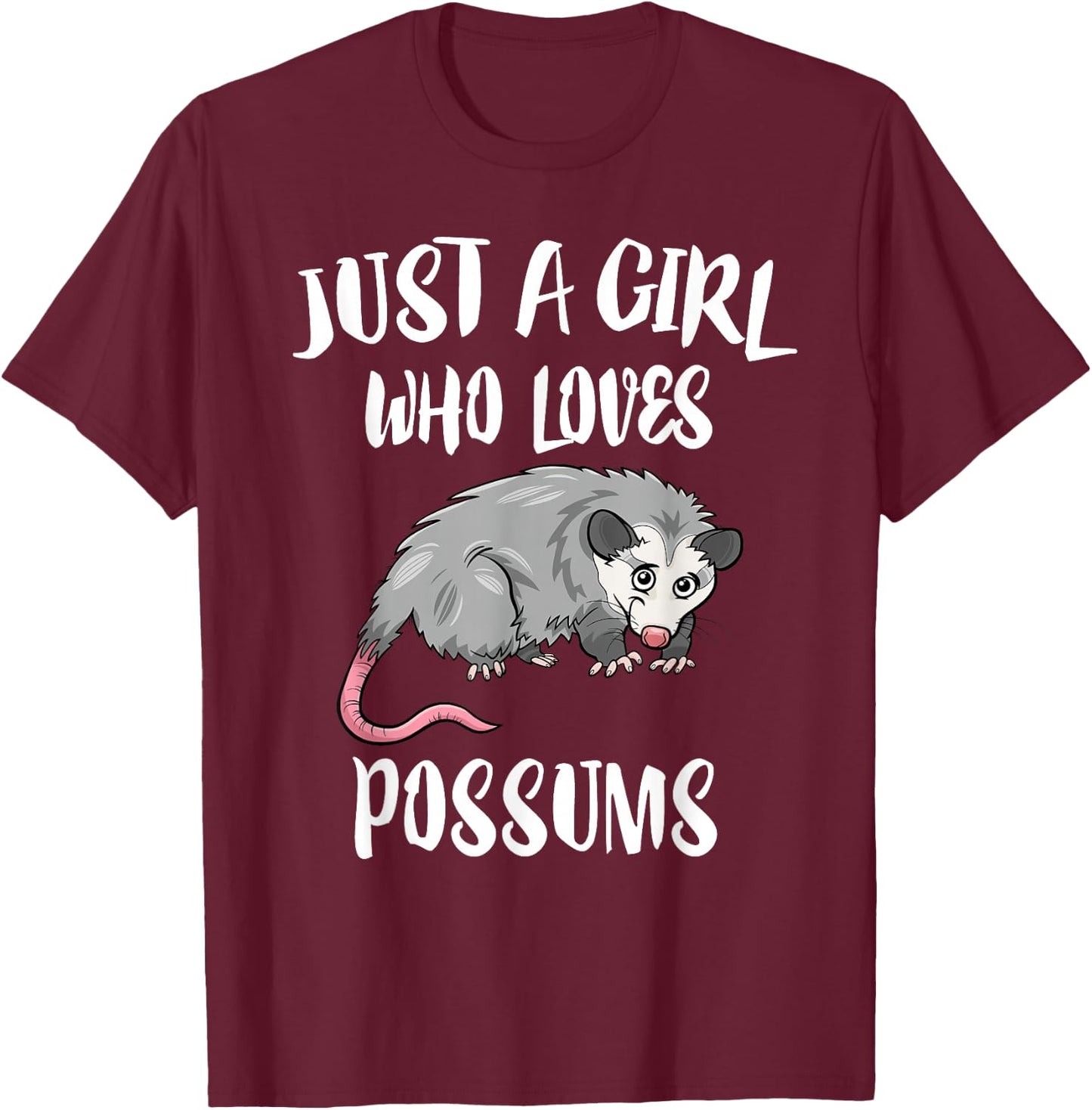 Just A Girl Who Loves Possums Animal Gift T-Shirt - T-Shirt | Maroon