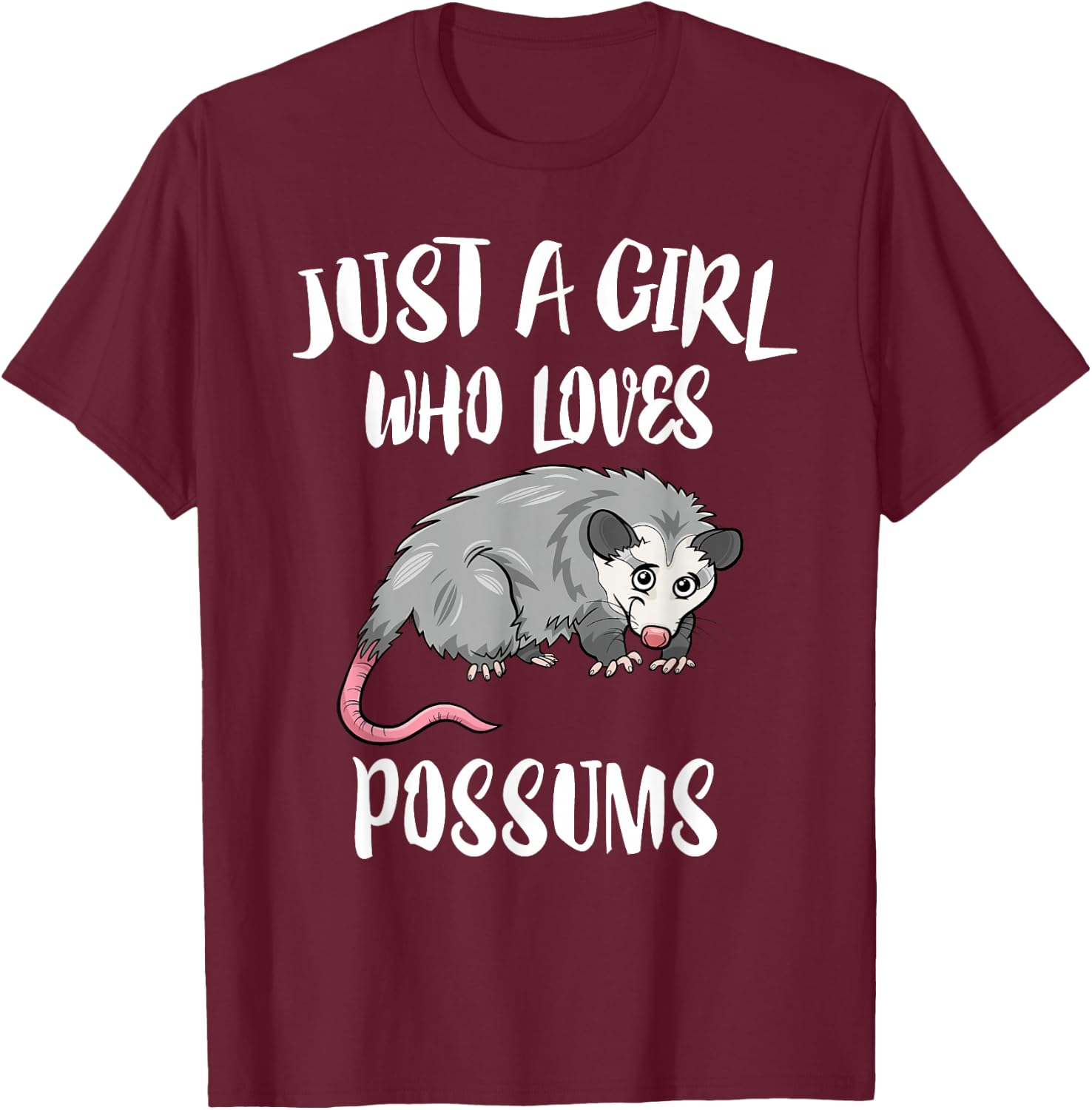 Just A Girl Who Loves Possums Animal Gift T-Shirt - T-Shirt | Maroon