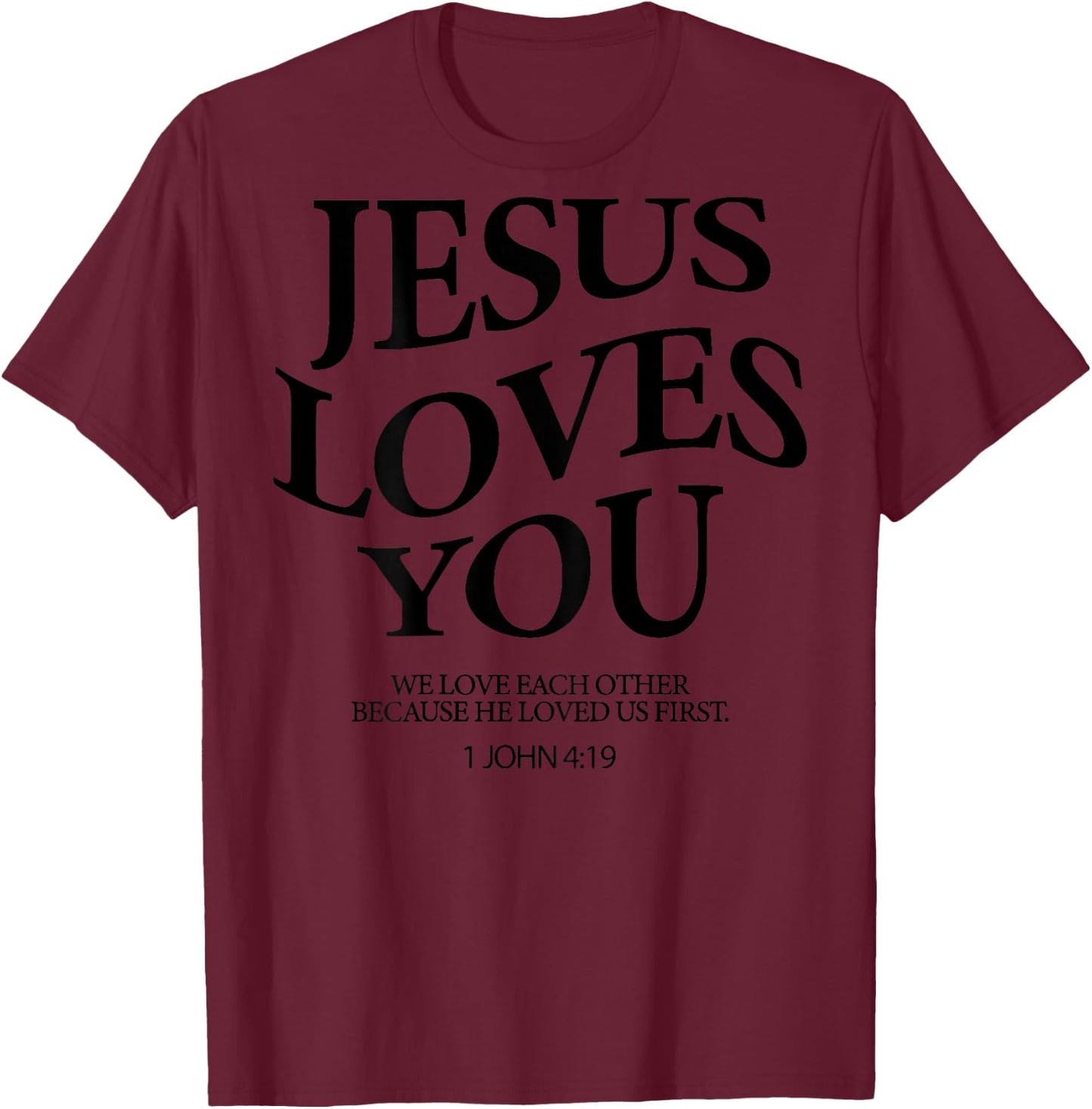 Jesus loves you, we love us (on the back) , gray T-Shirt - T-Shirt | Maroon