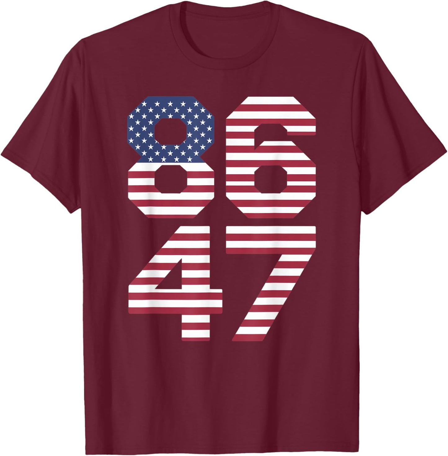 86 47 Anti Trump Impeach Remove The 47th President 8647 T-Shirt - T-Shirt | Maroon