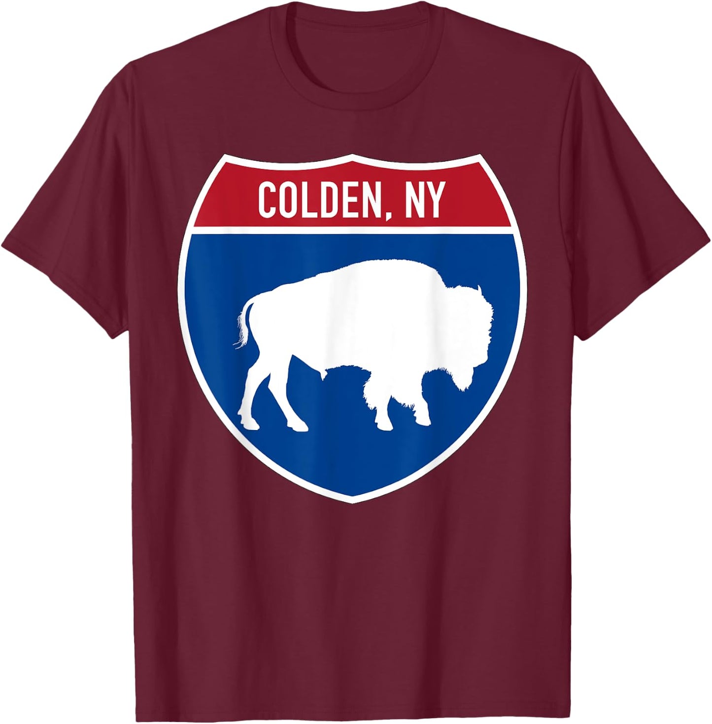 Colden New York Buffalo NY Highway Interstate Sign T-Shirt - T-Shirt | Maroon