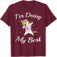 Unicorn Dabbing Motivational I'm Doing My Best T-Shirt - T-Shirt | Maroon
