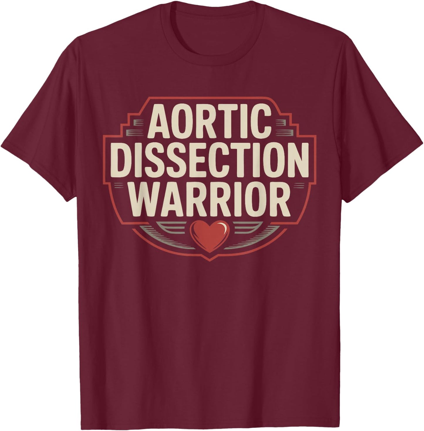 Aortic Valve Surgery Aortic Dissection Warrior T-Shirt - T-Shirt | Maroon