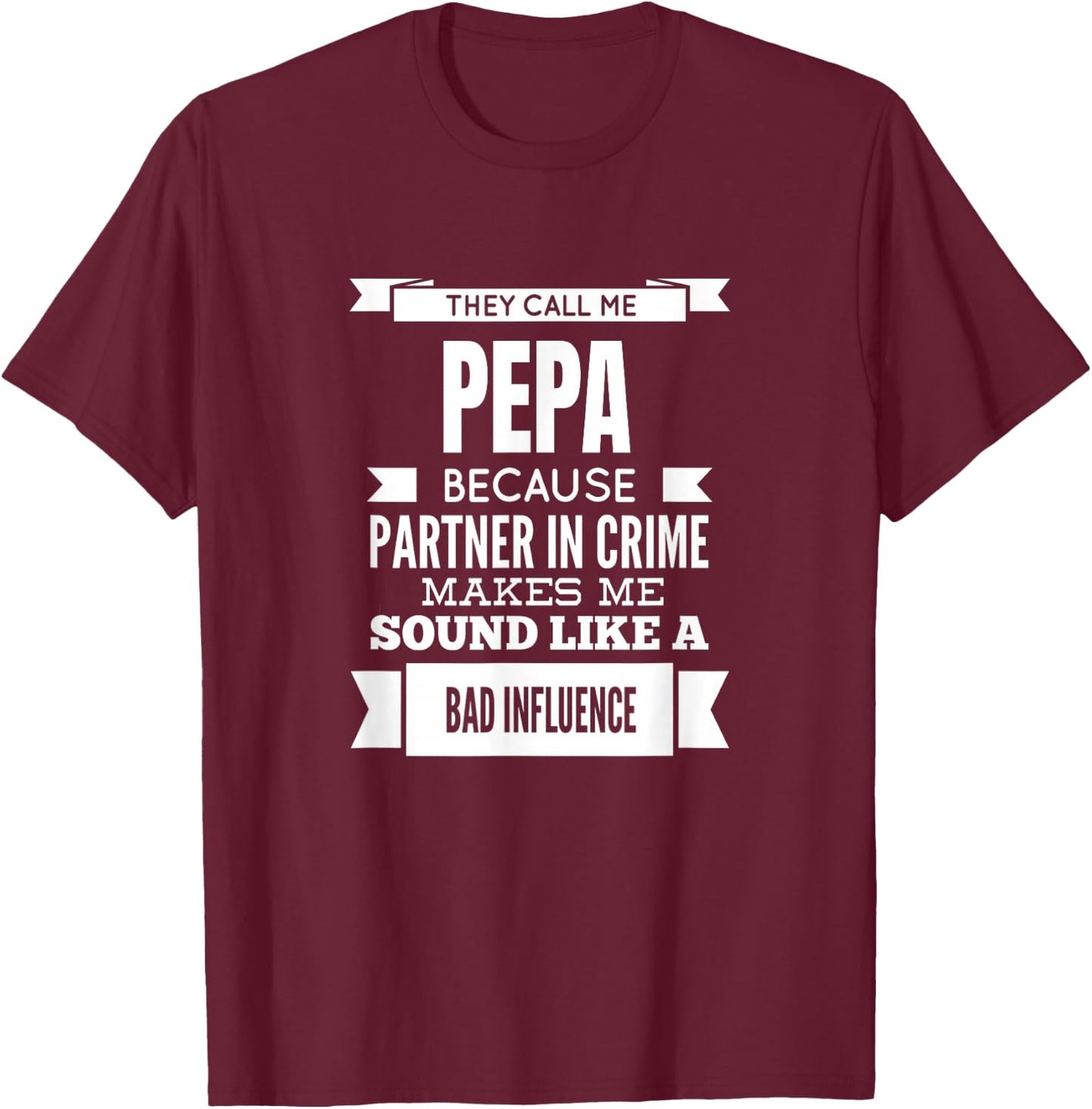 They Call Me Pepa Special Grandpa T-Shirt - T-Shirt | Maroon