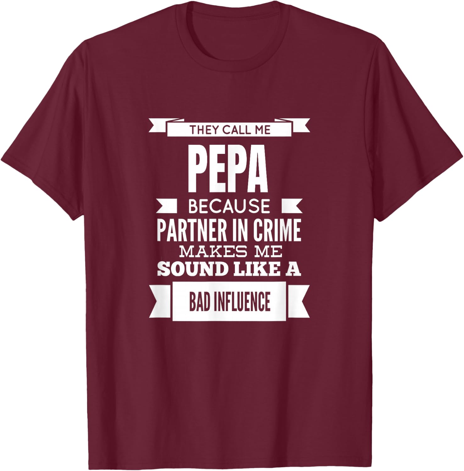 They Call Me Pepa Special Grandpa T-Shirt - T-Shirt | Maroon