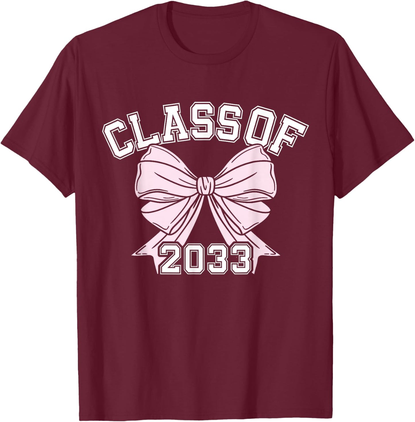 Class Of 2033 Coquette Bow Class Of T-Shirt - T-Shirt | Maroon