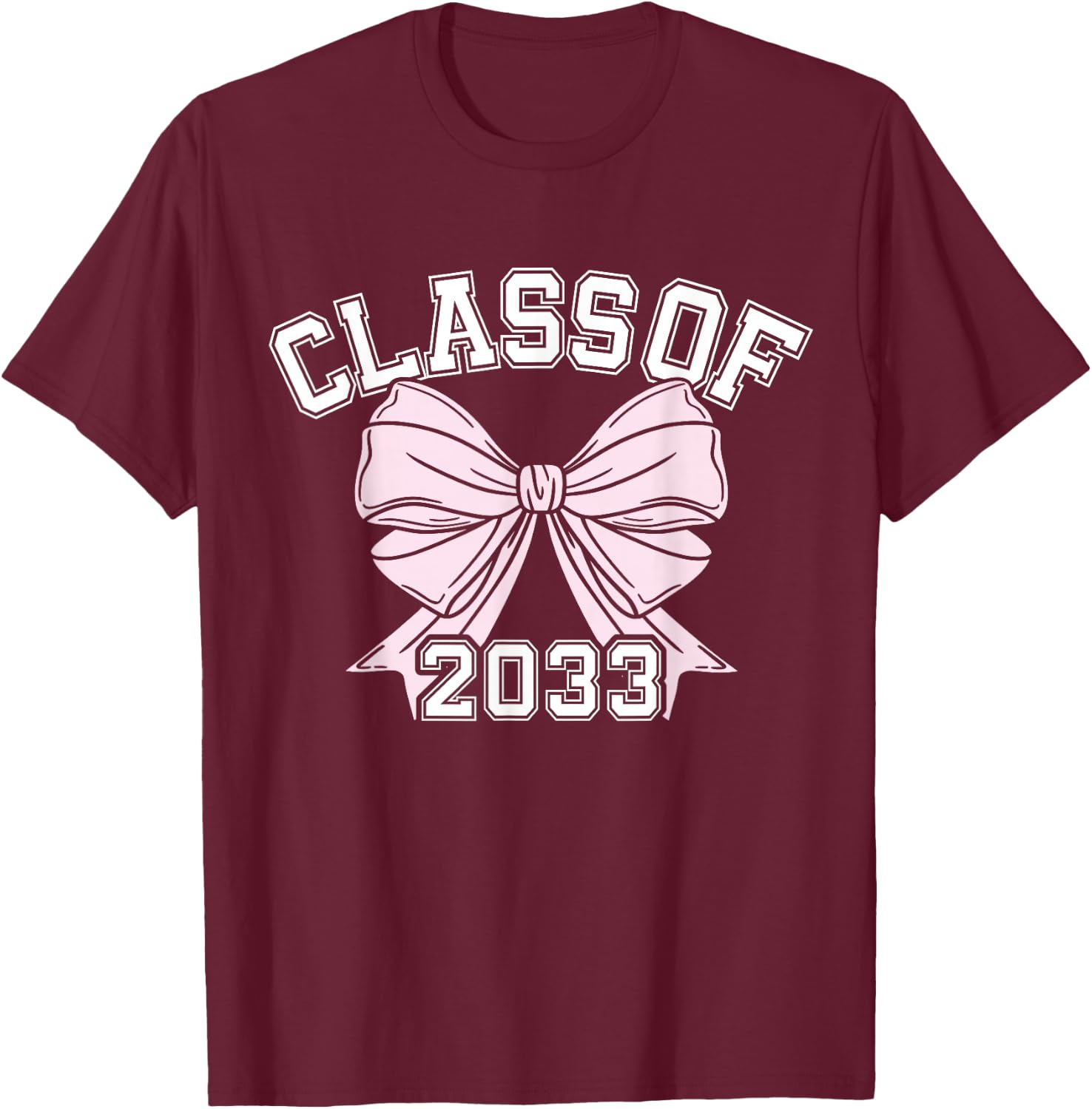 Class Of 2033 Coquette Bow Class Of T-Shirt - T-Shirt | Maroon