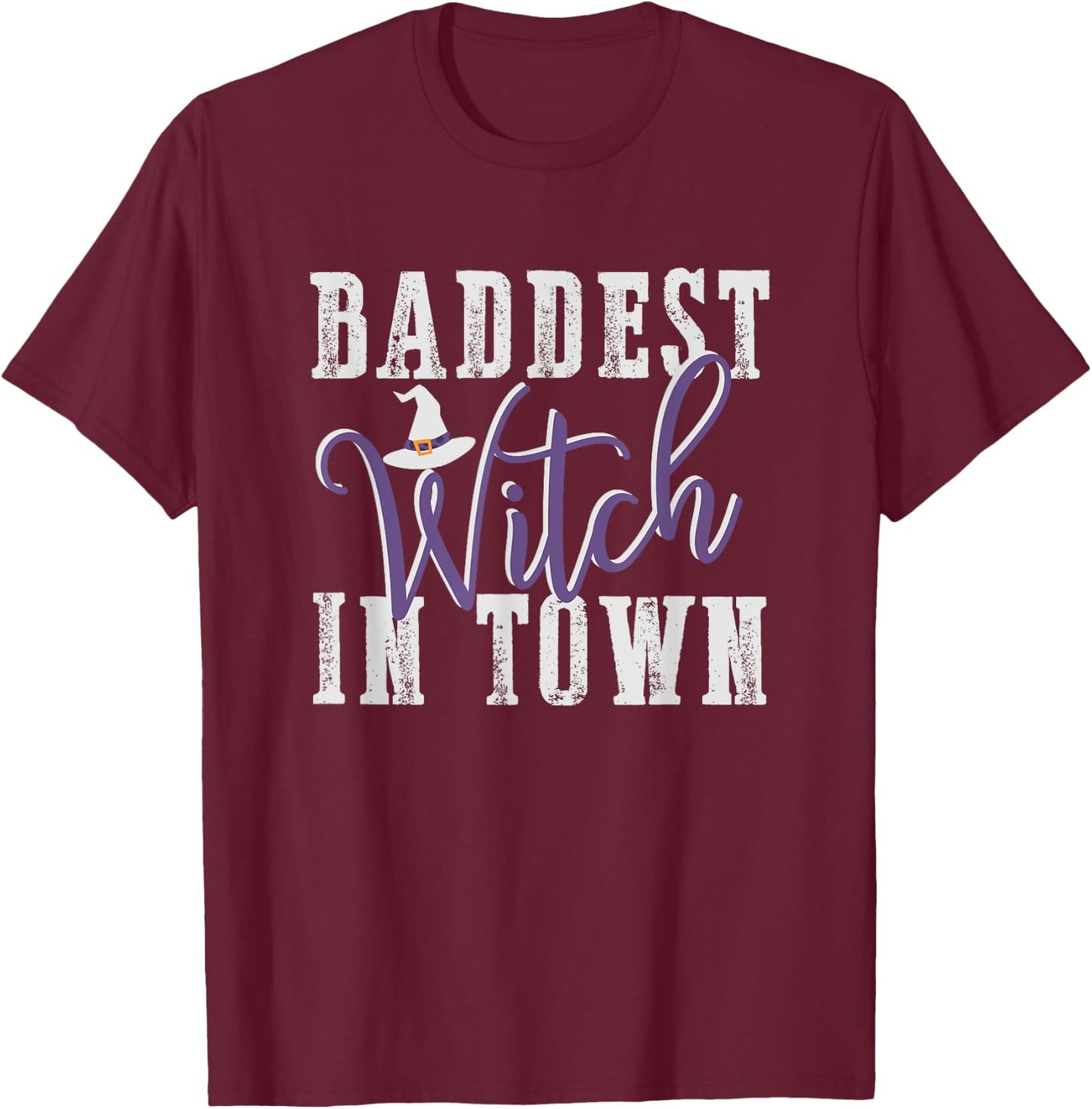 Baddest Witch In Town Shirt Bad Witches Halloween Party Good T-Shirt - T-Shirt | Maroon