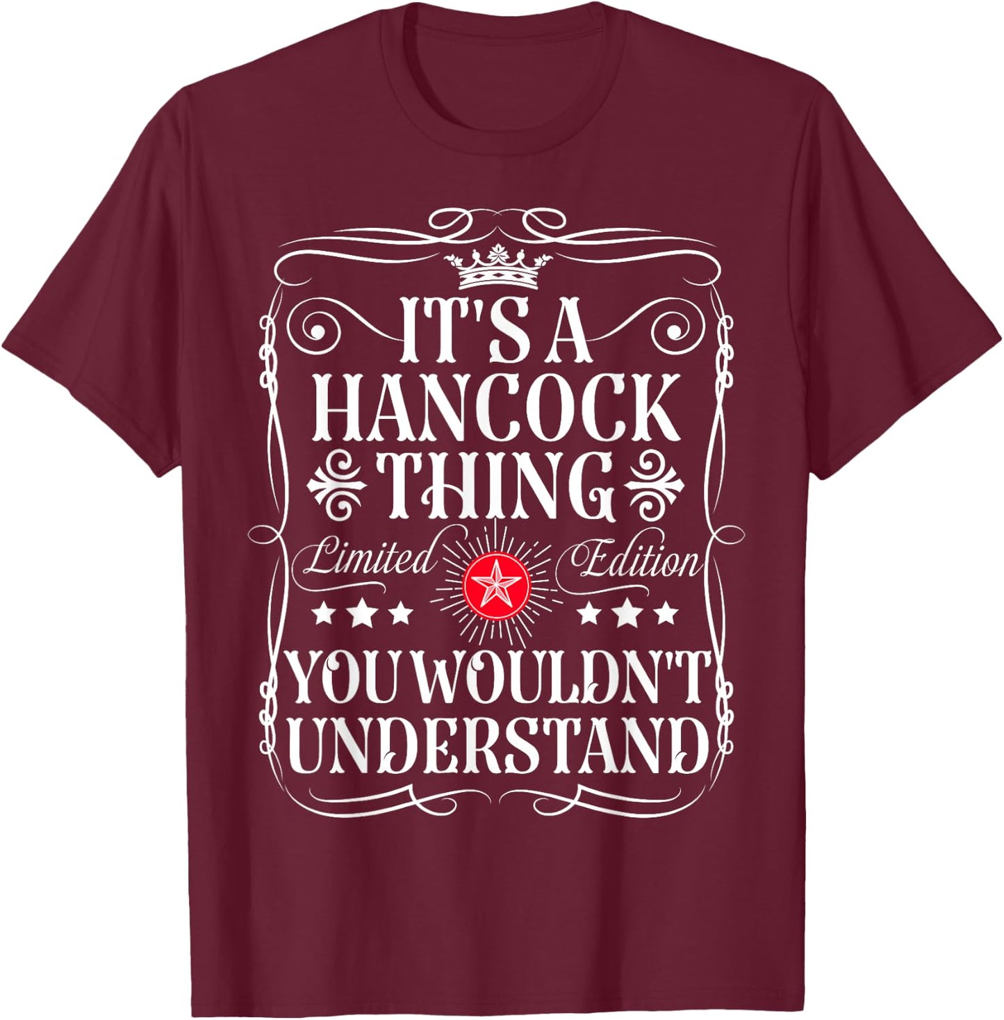 Hancock Name Its A Hancock Thing You Wouldn't Understand T-Shirt - T-Shirt | Maroon