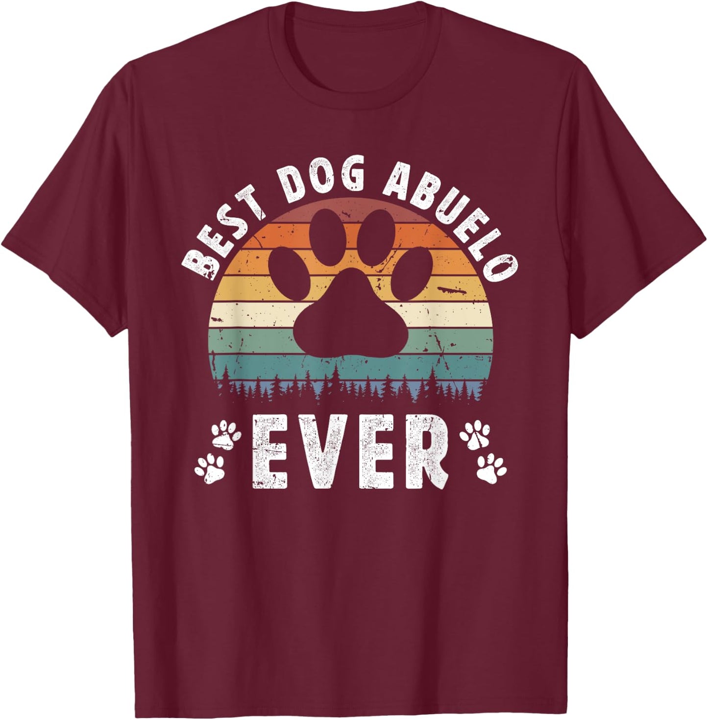 Best Dog Abuelo Ever Dog Lover Abuelo Dog Owner Abuelo T-Shirt - T-Shirt | Maroon