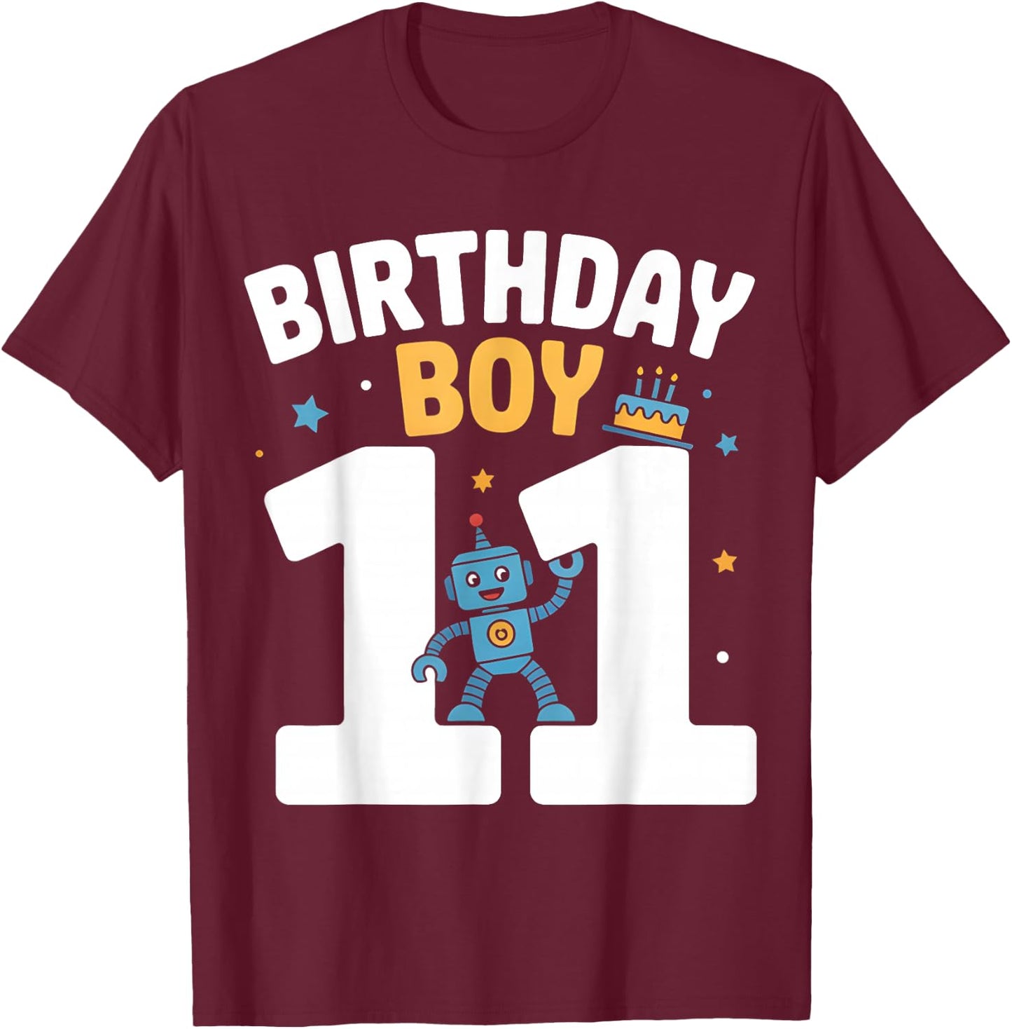 Robotics Birthday Shirt Birthday Boy 11 Years Robot T-Shirt - T-Shirt | Maroon