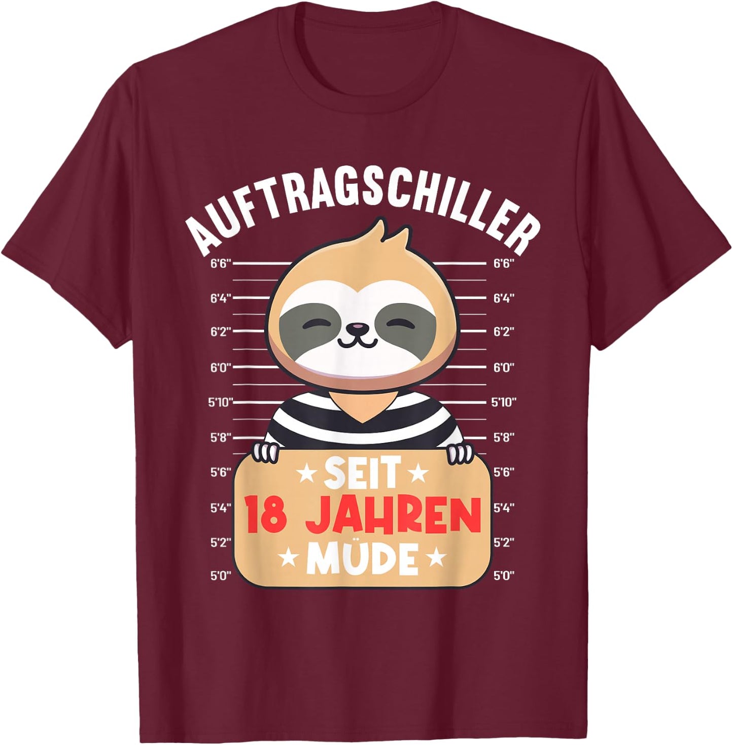 18 Jahre Tired Aufrag Schiller 18th Birthday Sloth T-Shirt - T-Shirt | Maroon