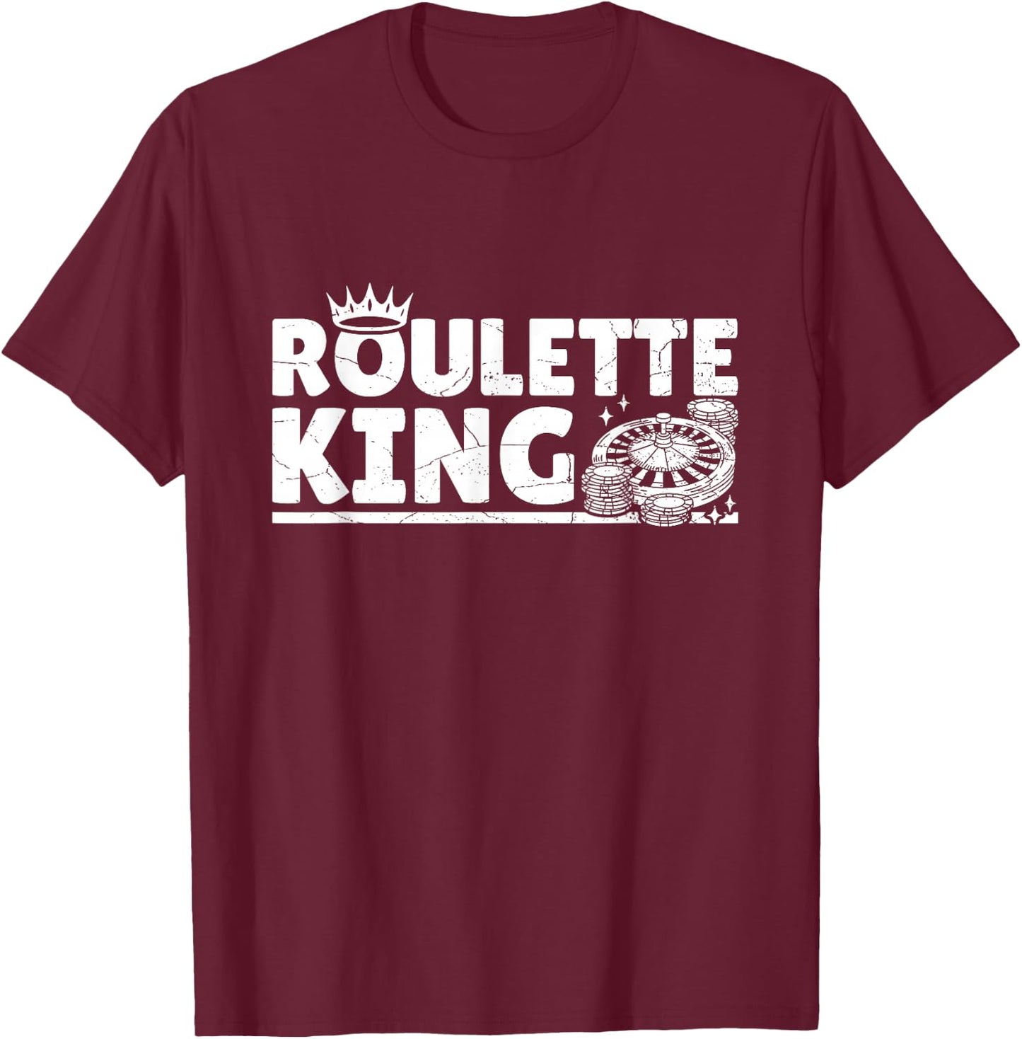 Roulette King Design for a Roulette fan T-Shirt - T-Shirt | Maroon