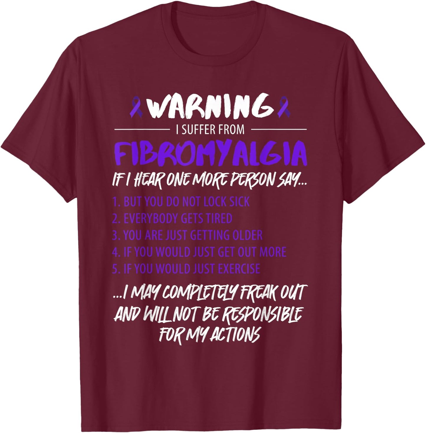 Warning I suffer from Fibromyalgia Fibro Saying T-Shirt - T-Shirt | Maroon
